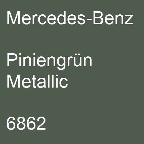 Mercedes-Benz, Piniengrün Metallic, 6862.